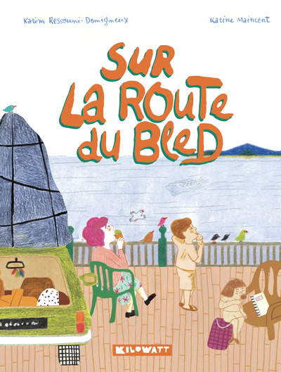 Image de SUR LA ROUTE DU BLED