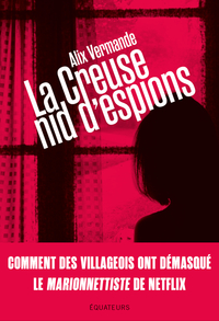 Image de La Creuse, nid d'espions