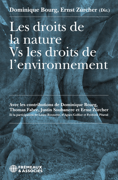 Image de LES DROITS DE LA NATURE VS LES DROITS DE L’ENVIRONNEMENT