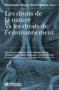 Image de LES DROITS DE LA NATURE VS LES DROITS DE L’ENVIRONNEMENT