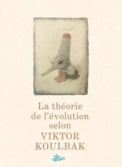 Picture of La théorie de l'évolution selon Victor Koulbak