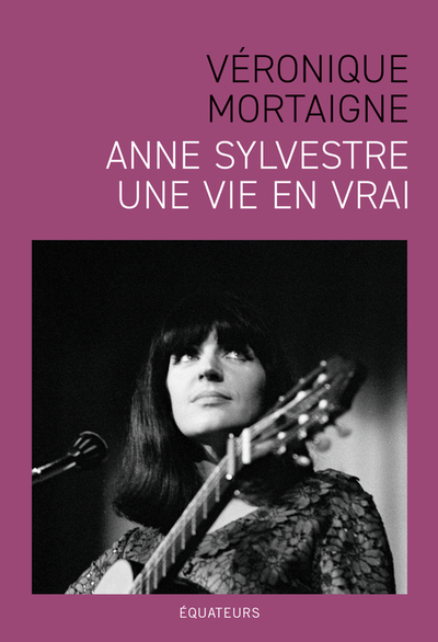 Picture of Anne Sylvestre, une vie en vrai