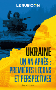 Image de Ukraine, un an après : premières leçons et perspectives