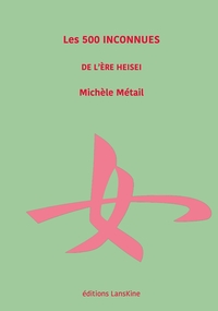 Image de Les 500 inconnues de l'ère Heisei