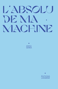 Picture of L'absolu de ma machine
