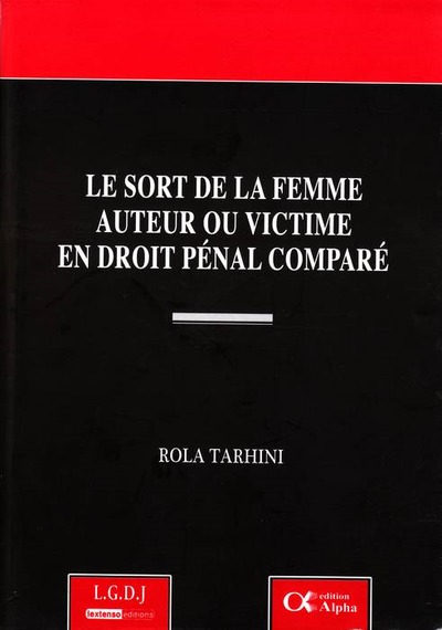 Image de LE SORT DE LA FEMME AUTEUR OU VICTIME EN DROIT PÉNAL COMPARÉ