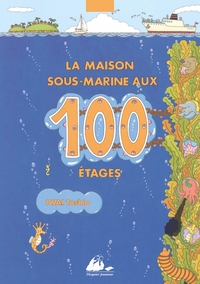 Image de LA MAISON SOUS-MARINE AUX 100 ETAGES