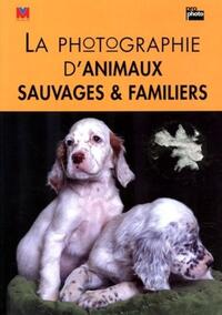 Image de La photographie d'animaux sauvages et familiers