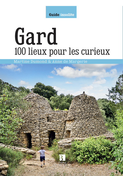 Image de Gard. 100 lieux pour les curieux