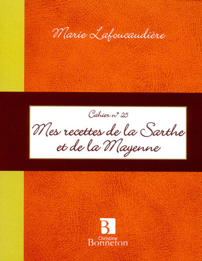 Image de CAH.25 MES RECETTES DE SARTHE & MAYENNE
