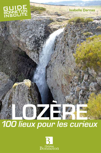Image de LOZERE 100 LIEUX POUR LES CURIEUX