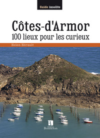 Image de Côtes d'Armor. 100 lieux pour les curieux