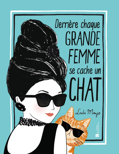 Picture of Derrière chaque grande femme se cache un chat