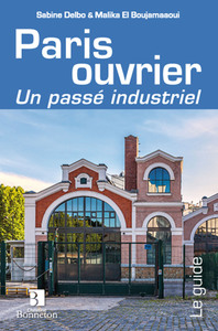Image de Patrimoine ouvrier à Paris. Un passé industriel