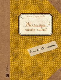 Picture of MES RECETTES SUCREES-SALEES ET AUTRES AIGRES-DOUX