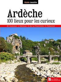Image de Ardèche. 100 lieux pour les curieux