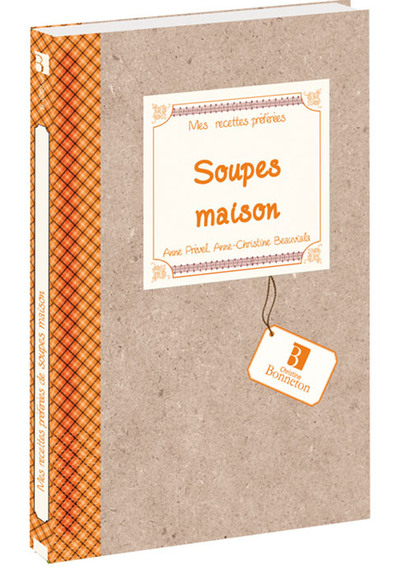 Picture of Mes recettes préférées : Soupes maison