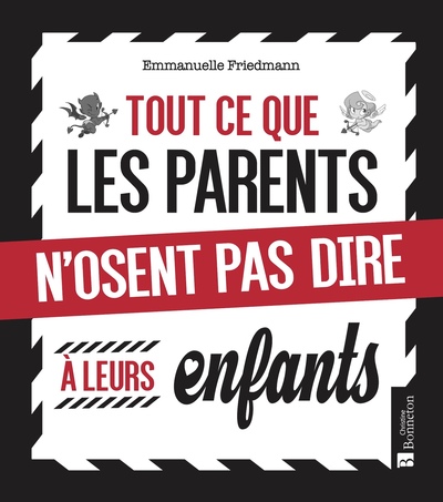 Image de Tout ce que les parents n'osent pas dire à leurs enfants