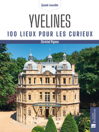 Picture of Yvelines. 100 lieux pour les curieux