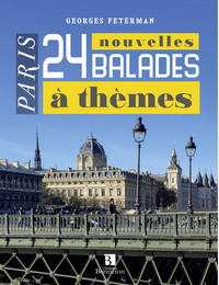 Image de Paris. 24 nouvelles balades à thèmes