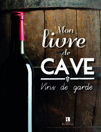 Image de Mon livre de cave. Vins de garde