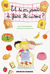 Picture of ET SI ON JOUAIT A FAIRE CUISINE