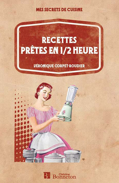 Picture of RECETTES PRETES EN 1/2 HEURE