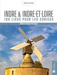 Picture of Indre & Indre-et-Loire. 100 lieux pour les curieux