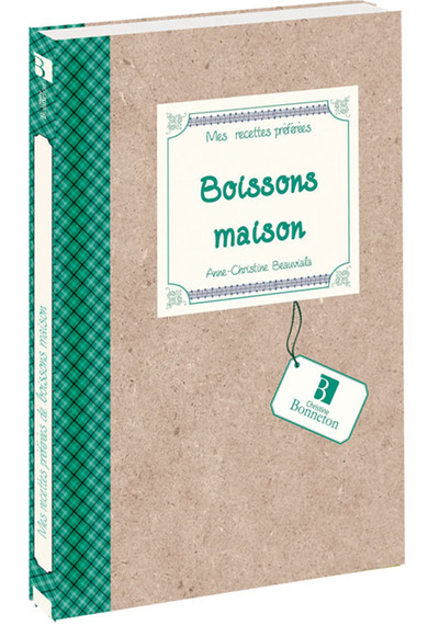Picture of Mes recettes préférées : Boissons maison