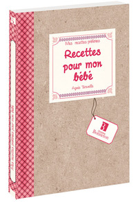 Picture of Mes recettes préférées : Recettes pour mon bébé