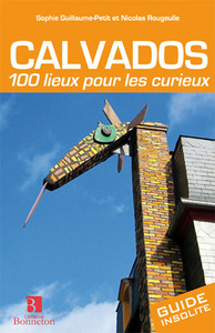 Image de Calvados. 100 lieux pour les curieux