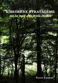 Picture of L'heureux stratagème ou La nuit des trois étoiles