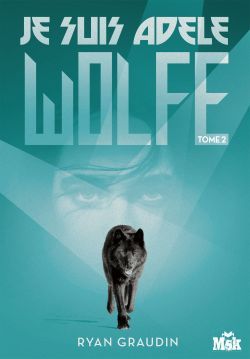 Picture of Je suis Adele Wolfe tome 2