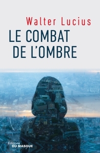 Image de Le combat de l'ombre