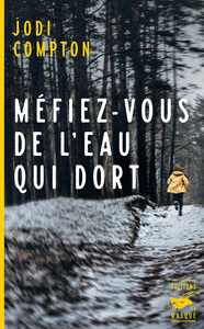 Picture of Méfiez-vous de l'eau qui dort