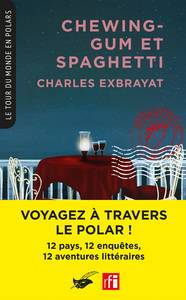 Image de Chewing-gum et Spaghetti (Coll. Le Tour du monde en polars)