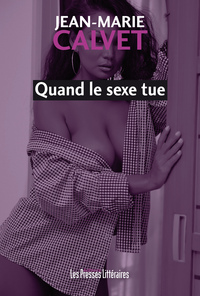 Image de QUAND LE SEXE TUE