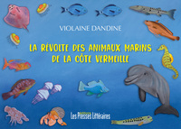 Picture of La révolte des animaux marins de la Côte Vermeille