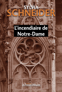 Image de L’incendiaire de Notre-Dame