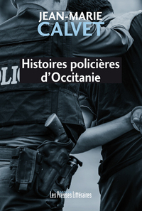 Image de HISTOIRES POLICIERES D'OCCITANIE