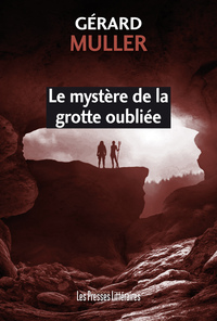 Image de LE MYSTERE DE LA GROTTE OUBLIEE