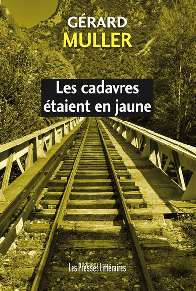Image de LES CADAVRES ETAIENT EN JAUNE