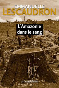Image de L’Amazonie dans le sang