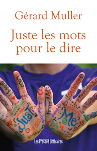Picture of JUSTE LES MOTS POUR LE DIRE