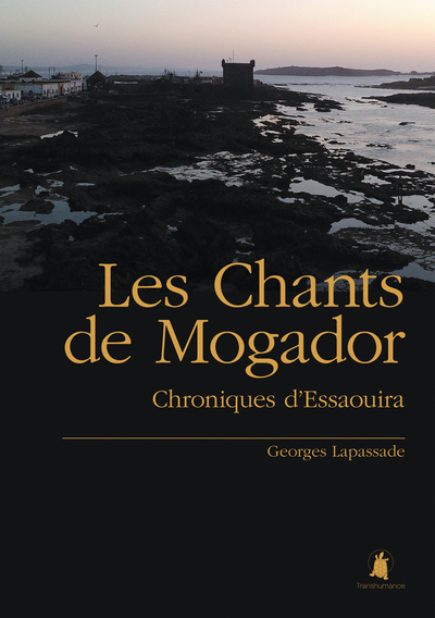 Image de Les chants de Mogador : chroniques d'Essaouira