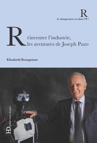 Picture of Réinventer l'industrie, les aventures de Joseph Puzo