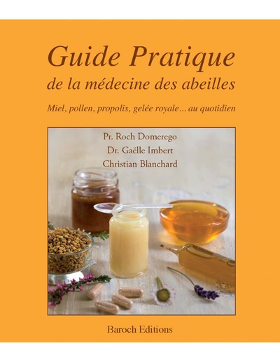 Picture of Guide Pratique De La Medecine Des Abeilles