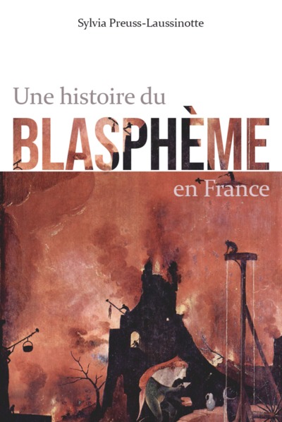 Image de Une histoire du blasphème en France
