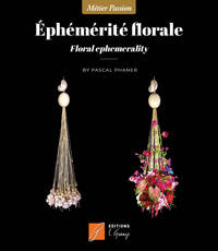 Picture of ÉPHÉMÉRITÉ FLORALE - Des "structures-écrins" au naturel