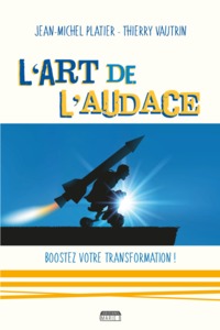 Picture of L'art de l'audace - boostez votre transformation !